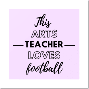 This Arts Teacher Loves Football Posters and Art